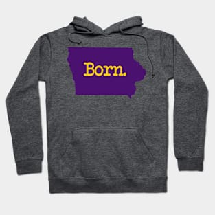 Iowa Born IA Hoodie